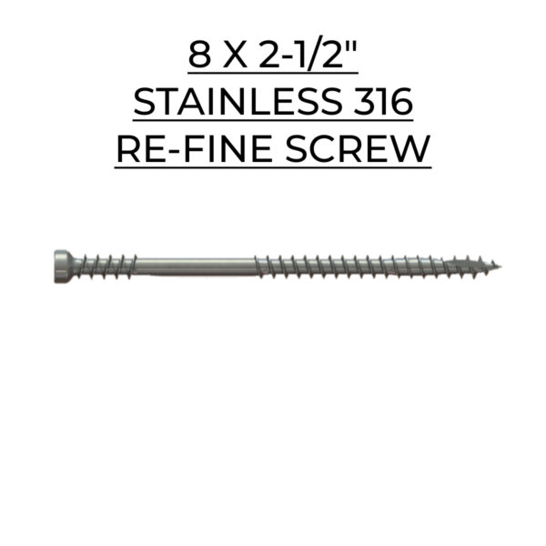 U2 Fasteners Re-Fine Screw - Stainless 316 - 8 X 2-1/2"